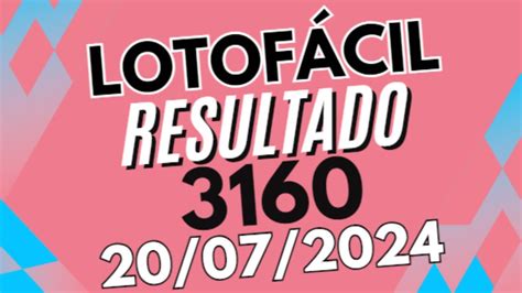 resultado lotofacil concurso 3160